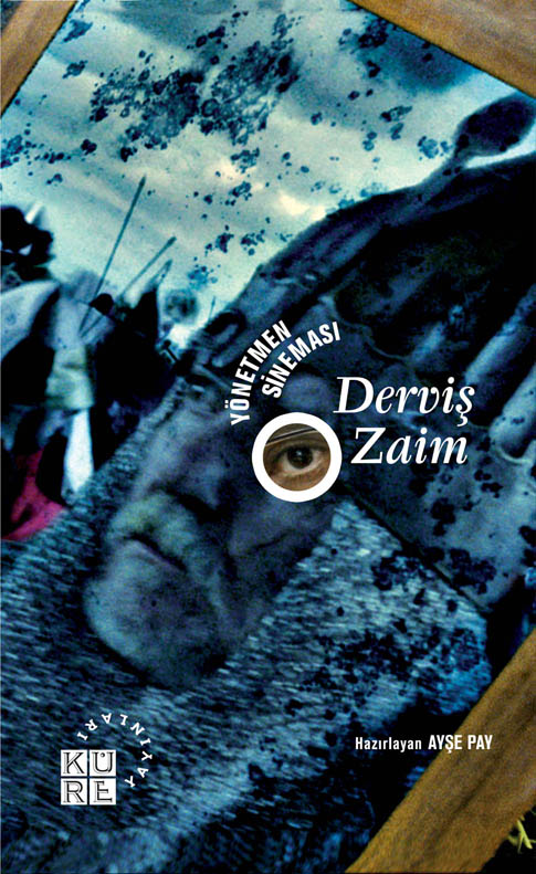 Yönetmen Sineması: Derviş Zaim